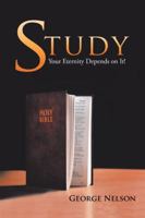Study: Your Eternity Depends on It! 1546257802 Book Cover