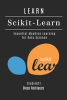 LEARN Scikit-Learn: Essential Machine Learning for Data Science (Frameworks AI & Machine Learning ENG) B0F6KJ46G8 Book Cover