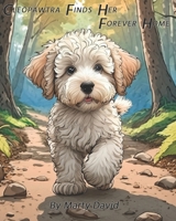 Cleopawtra Finds Her Forever Home B0DYG4CL5K Book Cover