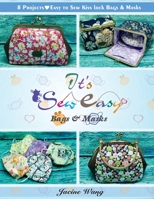 It's Sew Easy: Bags & Masks 1733350357 Book Cover