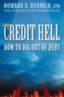 Credit Hell : How to Dig Out of Debt 0470641622 Book Cover