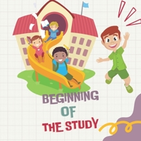 Beginning Of The Study: Robert's Joy At Entering The New School B0B8CVMR1B Book Cover