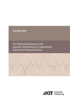 AC-Elektrolumineszenz und Optische Verstärkung in Organischen Dünnschicht-Bauelementen 3866446756 Book Cover