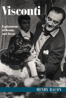 Visconti: Explorations of Beauty and Decay 0521599601 Book Cover