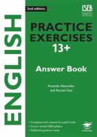 English Practice Exercises 13+ Answer Book 2nd edition                Practice Exercises for Common Entrance preparation (Iseb Practice Exercises at 13+) 1907047875 Book Cover