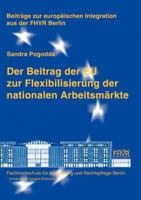 Der Beitrag der EU zur Flexibilisierung der nationalen Arbeitsmärkte 3933633990 Book Cover