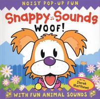Snappy Sounds Woof! 1592232159 Book Cover
