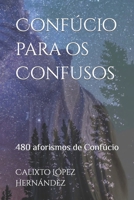 Conf�cio para os Confusos: 480 aforismos de Conf�cio 1099576253 Book Cover