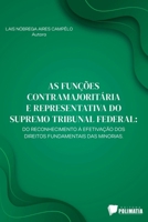 AS FUNÇÕES CONTRAMAJORITÁRIA E REPRESENTATIVA DO SUPREMO TRIBUNAL FEDERAL 6584539202 Book Cover