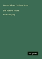 Die Pariser Horen: Erster Jahrgang (German Edition) 3368702602 Book Cover