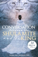 Conversation Between The Shulamite And The King: 31 Days Of Intimacy B09CC4DTFB Book Cover