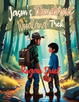 Jason's Wonderous Woodland Trek B0GY5H5YQ1 Book Cover