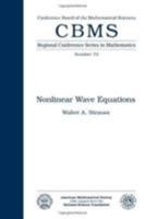 Nonlinear Wave Equations (Cbms Regional Conference Series in Mathematics) 0821807250 Book Cover