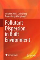 Pollutant Dispersion in Built Environment 9811038201 Book Cover