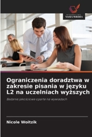 Ograniczenia doradztwa w zakresie pisania w jezyku L2 na uczelniach wyzszych (Polish Edition) 6209625940 Book Cover