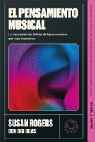 El Pensamiento Musical / This Is What It Sounds Like: A Legendary Producer Turned Neuroscientist on Finding Yourself Through Music B0H64LMHHS Book Cover