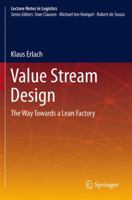 Value Stream Design: The Way Towards a Lean Factory 3642436455 Book Cover