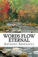 Words Flow Eternal 1517070163 Book Cover
