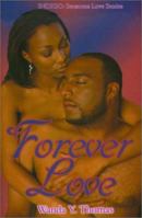 Forever Love (Indigo: Sensuous Love Stories) 1585710369 Book Cover