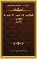 Stories From Old English Poetry 1104657910 Book Cover