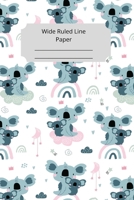 Cute Baby Koala Theme Wide Ruled Line Paper 167421507X Book Cover
