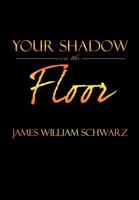 Your Shadow on the Floor 1477154884 Book Cover