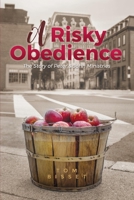 Risky Obedience: The Story of Peter  John Ministries 1543955142 Book Cover