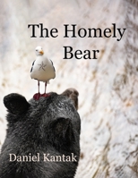 The Homely Bear 1960326996 Book Cover