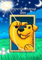Pip's Picture Perfect Wish 1735692999 Book Cover