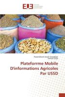 Plateforrme Mobile D'informations Agricoles Par USSD 3639483200 Book Cover