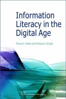 Information Literacy in the Digital Age: An Evidence-Based Approach 1843345153 Book Cover