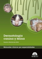 Dermatología canina y felina. Manuales clínicos por especialidades 8492569522 Book Cover