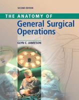 Anatomy of General Surgical Operations 0443100071 Book Cover