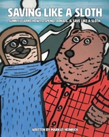 Saving Like a Sloth B0DVCXZR3Z Book Cover