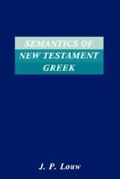 Semantics of New Testament Greek 0891306935 Book Cover