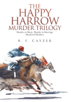 The Happy Harrow Murder Trilogy: Murder to Music, Murder in Marriage, Murdered Mothers 1649611862 Book Cover