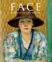 Face: Australian Portraits, 1880-1960 0642334153 Book Cover