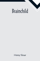 Brainchild 9355890117 Book Cover