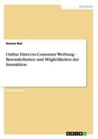 Online Direct-to-Consumer Werbung - Besonderheiten und M�glichkeiten der Interaktion 3638701069 Book Cover