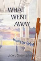 What Went Away 1436363403 Book Cover