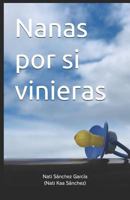 Nanas Por Si Vinieras 1795502347 Book Cover