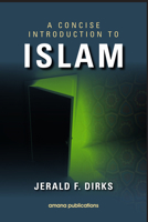A Concise Introduction to Islam 1590080807 Book Cover
