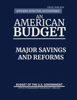 Major Savings and Reforms, Budget of the United States, Fiscal Year 2019: Efficient, Effective, Accountable An American Budget 159804883X Book Cover