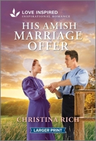 His Amish Marriage Offer: An Uplifting Inspirational Romance 1335230440 Book Cover