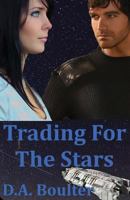 Trading For The Stars 1502361329 Book Cover