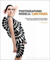 Photographing Models: 1000 Poses. Eliot Siegel 1408170914 Book Cover