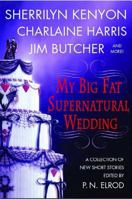 My Big Fat Supernatural Wedding 0312343604 Book Cover