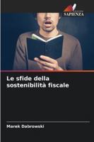 Le sfide della sostenibilità fiscale (Italian Edition) 6207170687 Book Cover