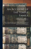 An Account Of The Temple Family: With Notes And Pedigree Of The Family Of Bowdoin 1240009178 Book Cover