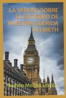 La Verdad Sobre El Entierro de Nuestra Querida Lillibeth B0BYRDXBJ5 Book Cover